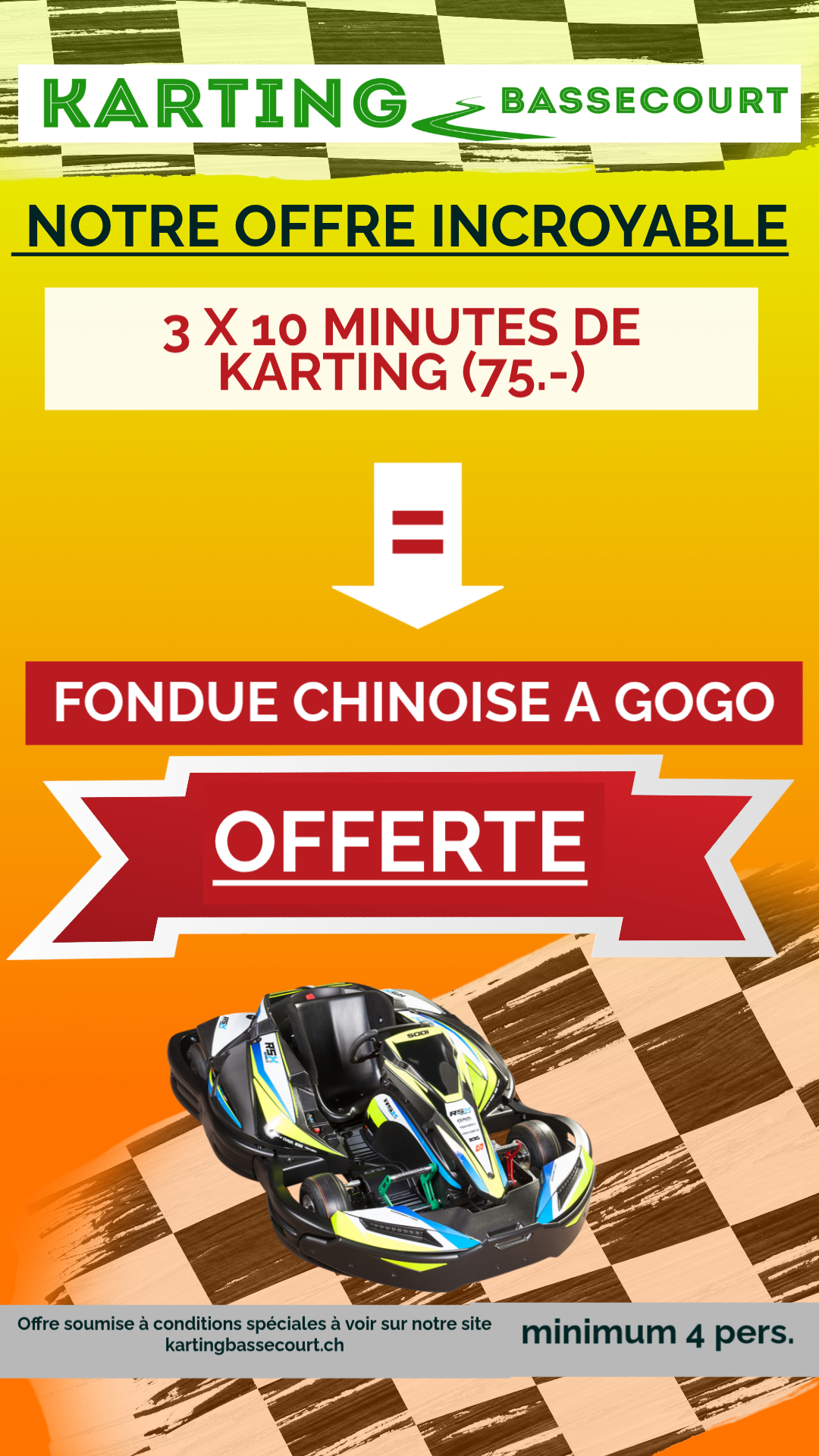 Affiche de l'offre 3 × 10 minutes de karting avec fondue chinoise offerte à Bassecourt